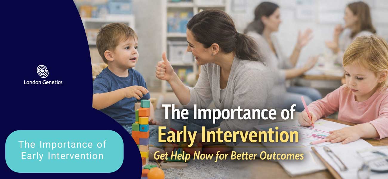 The Importance of Early Intervention